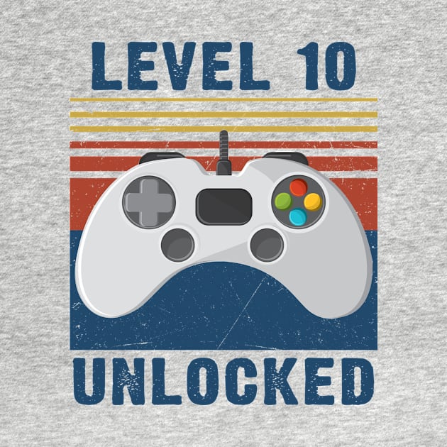 Level 10 unlocked funny gamer 10th birthday by Sauconmua Conlaigi99